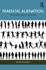 Parental Alienation: An Evidence-Based Approach By Denise McCartan Cover Image
