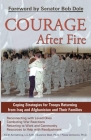 Courage After Fire: Coping Strategies for Troops Returning from Iraq and Afghanistan and Their Families By Keith Armstrong, Dr. Suzanne Best, Paula Domenici Cover Image