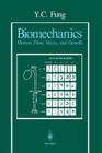 Biomechanics: Motion, Flow, Stress, and Growth By Y. C. Fung Cover Image