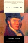 Daniel Deronda (Modern Library Classics) By George Eliot, Edmund White (Introduction by) Cover Image