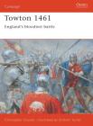 Towton 1461: England's bloodiest battle (Campaign #120) Cover Image