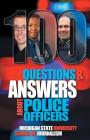 100 Questions and Answers About Police Officers, Sheriff's Deputies, Public Safety Officers and Tribal Police By Michigan State School of Journalism Cover Image