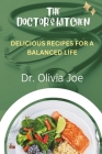 The Doctor's Kitchen: Nutrition Recipes For a Balance Life Cover Image