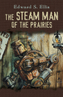 The Steam Man of the Prairies Cover Image