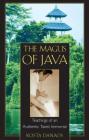 The Magus of Java: Teachings of an Authentic Taoist Immortal Cover Image