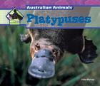 Platypuses (Australian Animals) Cover Image