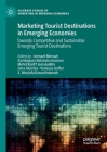 Marketing Tourist Destinations in Emerging Economies: Towards Competitive and Sustainable Emerging Tourist Destinations Cover Image