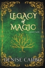 Legacy of Magic By Denise Carbo Cover Image