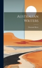 Australian Writers By Desmond Byrne Cover Image