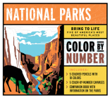 National Parks Color by Number Kit: Bring to Life Five of America's Most Beautiful Places – Includes: 5 Colored Pencils with 10 Colors, 5 Color-by-Number Canvases, Companion Book with Information on the Parks By Editors of Chartwell Books Cover Image