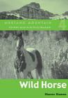 Wild Horse (Mustang Mountain #4) By Sharon Siamon Cover Image