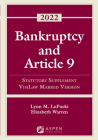 Bankruptcy and Article 9: 2022 Statutory Supplement, Visilaw Marked Version (Supplements) By Lynn M. Lopucki, Elizabeth Warren Cover Image