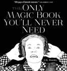 The Only Magic Book You'll Never Need By D. K. Brantley, Ekaterina Khozatskaya (Illustrator) Cover Image