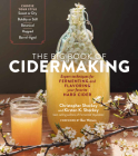 The Big Book of Cidermaking: Expert Techniques for Fermenting and Flavoring Your Favorite Hard Cider By Christopher Shockey, Kirsten K. Shockey, Ben Watson (Foreword by) Cover Image