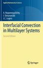 Interfacial Convection in Multilayer Systems (Applied Mathematical Sciences #179) By A. Nepomnyashchy, I. Simanovskii, J. C. Legros Cover Image
