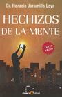 Hechizos de la Mente = The Mind's Magic Cover Image