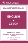 English-Czech Learner's Dictionary (Arranged by Themes, Beginner - Upper Intermediate II Levels) Cover Image