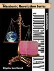 The Messianic Revelation Series V.1. Announcing: Judgment Day By Eliyahu Ben David Cover Image