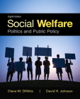 Social Welfare: Politics and Public Policy By Diana Dinitto, David Johnson Cover Image