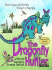 The Dragonfly Hunter By Amanda Sanford, Amanda Sanford (Illustrator) Cover Image