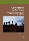 Combatants to Civilians: Rehabilitation and Reintegration of Maoist Fighters in Nepal's Peace Process (Rethinking Peace and Conflict Studies) By D. B. Subedi Cover Image