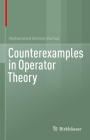 Counterexamples in Operator Theory By Mohammed Hichem Mortad Cover Image