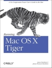 Running Mac OS X Tiger: A No-Compromise Power User's Guide to the Mac By Jason Deraleau, James Duncan Davidson Cover Image