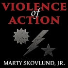 Violence of Action: The Untold Stories of the 75th Ranger Regiment in the War on Terror By Marty Skovlund, Charles Faint, Charles Faint (Contribution by) Cover Image