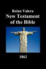New Testament-Rvr 1862 Cover Image