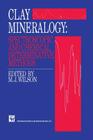 Clay Mineralogy: Spectroscopic and Chemical Determinative Methods By M. H. Repacholi (Editor) Cover Image