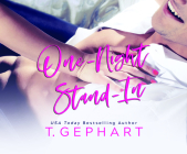 One-Night Stand-In By T. Gephart, Teddy Hamilton (Read by), Kelsey Navarro (Read by) Cover Image