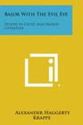 Balor with the Evil Eye: Studies in Celtic and French Literature By Alexander Haggerty Krappe Cover Image