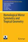 Homological Mirror Symmetry and Tropical Geometry (Lecture Notes Of The Unione Matematica Italiana #15) Cover Image