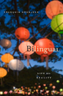 Bilingual: Life and Reality By François Grosjean Cover Image