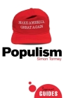 Populism: A Beginner's Guide (Beginner's Guides) By Simon Tormey Cover Image