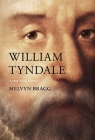 William Tyndale: A Very Brief History (Very Brief Histories) By Melvyn Bragg Cover Image