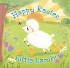 Happy Easter, Little Lamb! By B&H Editorial Staff, Anna Jones (Illustrator) Cover Image