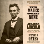 With Malice Toward None: A Biography of Abraham Lincoln Cover Image
