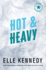 Hot & Heavy (Out of Uniform #2) By Elle Kennedy Cover Image