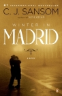 Winter in Madrid: A Novel By C. J. Sansom Cover Image