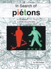 In Search of Piétons: A Photo Documentary By Bill Bolton Cover Image