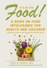 It's in the Food! A Guide on Food Intolerance for Adults and Children By Terry Daniels Cover Image