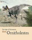 Meet Ornitholestes By Jayne Raymond Cover Image