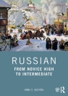 Russian: From Novice High to Intermediate By Anna S. Kudyma Cover Image