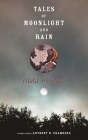 Tales of Moonlight and Rain (Translations from the Asian Classics) By Akinari Ueda, Anthony Chambers (Translator) Cover Image