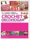 El Gran Libro del Crochet Decohogar: diseños exclusivos By Evia Ediciones Cover Image