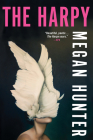 The Harpy By Megan Hunter Cover Image