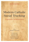 Modern Catholic Social Teaching: Commentaries and Interpretations By Kenneth R. Himes (Editor), Lisa Sowle Cahill (Editor), Charles E. Curran (Editor) Cover Image