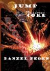 Jump To The Earths Core By Danzel Fegen Cover Image