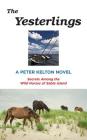 The Yesterlings: Secrets Among the Wild Horses of Sable Island Cover Image